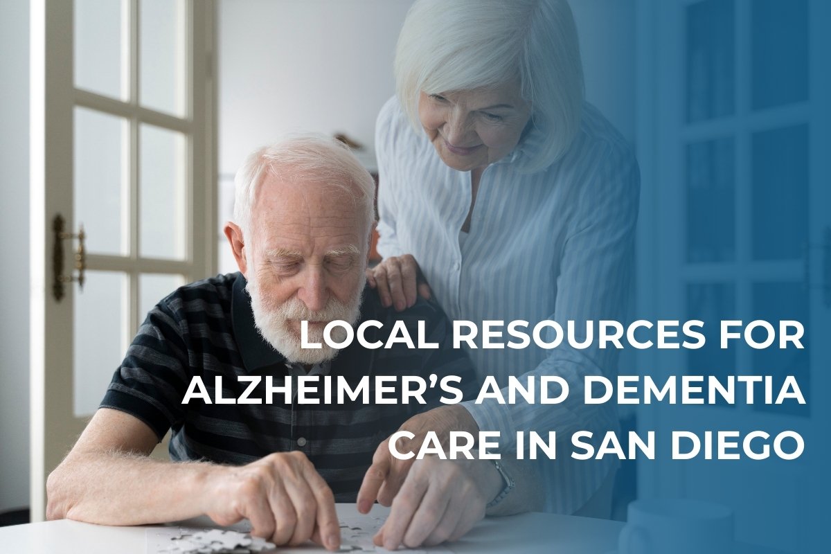 Local Resources for Alzheimer’s and Dementia Care in San Diego